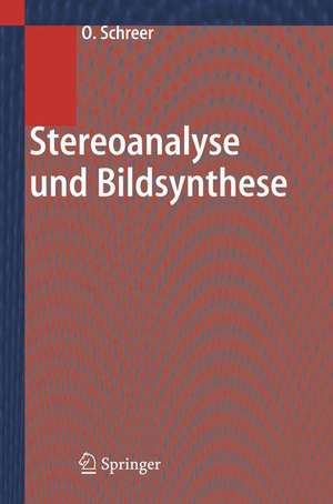 Stereoanalyse und Bildsynthese de O. Schreer