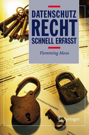 Datenschutzrecht - Schnell erfasst de Flemming Moos