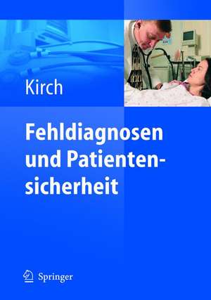 Fehldiagnosen und Patientensicherheit de Wilhelm Kirch