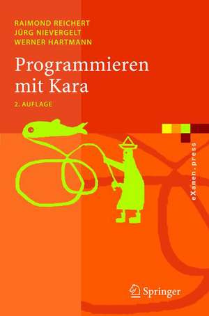 Programmieren mit Kara: Ein spielerischer Zugang zur Informatik de Raimond Reichert