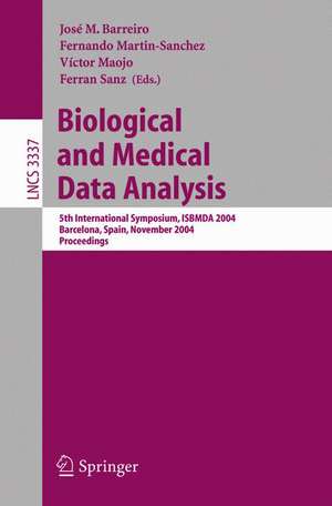 Biological and Medical Data Analysis: 5th International Symposium, ISBMDA 2004, Barcelona, Spain, November 18-19, 2004, Proceedings de José María Barreiro