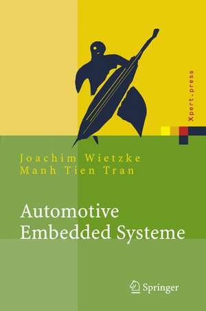 Automotive Embedded Systeme: Effizfientes Framework - Vom Design zur Implementierung de Joachim Wietzke