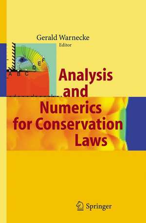 Analysis and Numerics for Conservation Laws de Gerald Warnecke