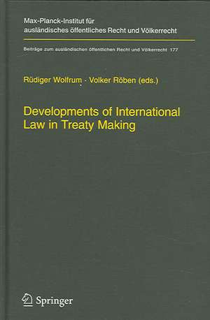 Developments of International Law in Treaty Making de Rüdiger Wolfrum