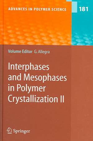 Interphases and Mesophases in Polymer Crystallization II de Giuseppe Allegra