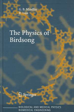 The Physics of Birdsong de Gabriel B. Mindlin