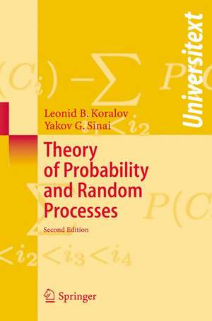 Theory of Probability and Random Processes de Leonid Koralov