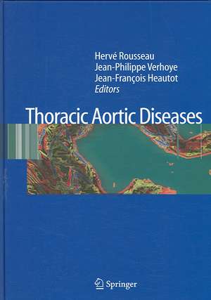 Thoracic Aortic Diseases de Hervé Rousseau