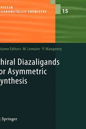 Chiral Diazaligands for Asymmetric Synthesis de Marc Lemaire