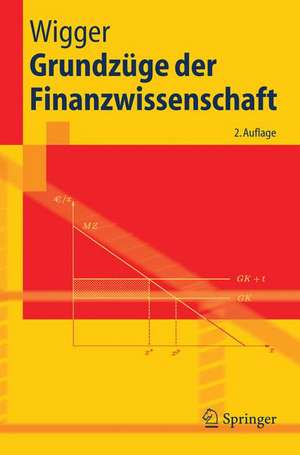 Grundzüge der Finanzwissenschaft de Berthold U. Wigger