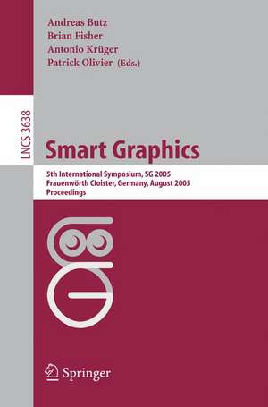 Smart Graphics: 5th International Symposium, SG 2005, Frauenwörth Cloister, Germany, August 22-24, 2005, Proceedings de Andreas Butz