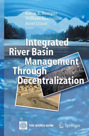 Integrated River Basin Management through Decentralization de Karin Kemper