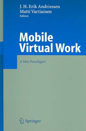 Mobile Virtual Work: A New Paradigm? de J.H. Erik Andriessen