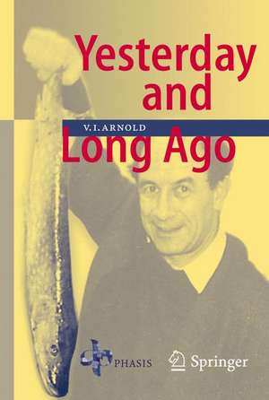 Yesterday and Long Ago de Vladimir I. Arnold