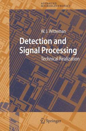 Detection and Signal Processing: Technical Realization de Wilhelmus Jacobus Witteman