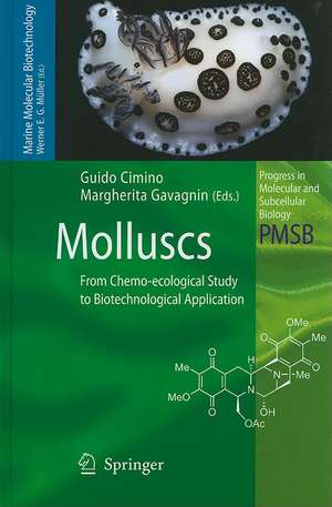 Molluscs: From Chemo-ecological Study to Biotechnological Application de Guido Cimino