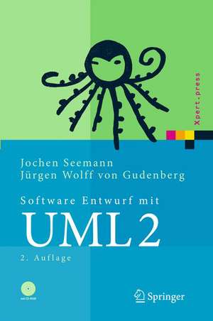 Software-Entwurf mit UML 2: Objektorientierte Modellierung mit Beispielen in Java de Jochen Seemann