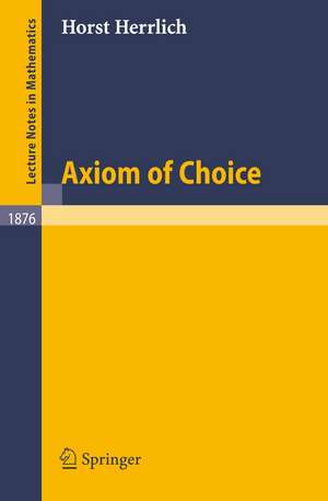 Axiom of Choice de Horst Herrlich