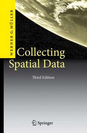 Collecting Spatial Data: Optimum Design of Experiments for Random Fields de Werner G. Müller