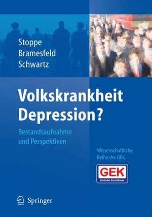 Volkskrankheit Depression?: Bestandsaufnahme und Perspektiven de Gabriela Stoppe