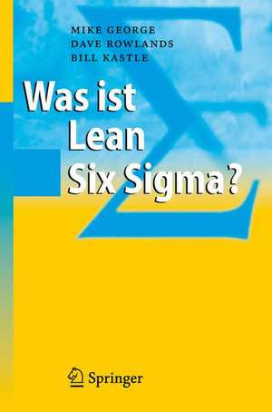 Was ist Lean Six Sigma? de Michael L. George