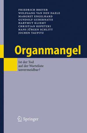 Organmangel: Ist der Tod auf der Warteliste unvermeidbar? de Friedrich Breyer