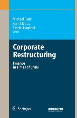 Corporate Restructuring: Finance in Times of Crisis de Michael Blatz