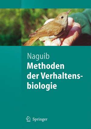 Methoden der Verhaltensbiologie de Marc Naguib