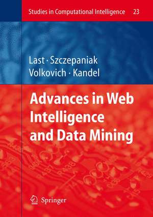 Advances in Web Intelligence and Data Mining de Mark Last