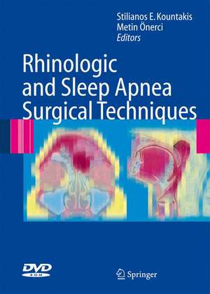 Rhinologic and Sleep Apnea Surgical Techniques de Stilianos E. Kountakis