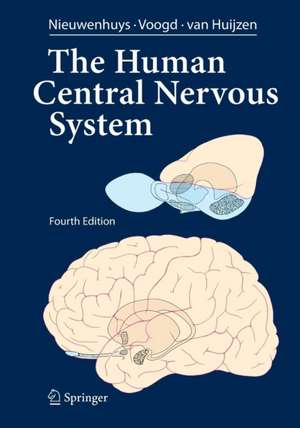 The Human Central Nervous System: A Synopsis and Atlas de Rudolf Nieuwenhuys