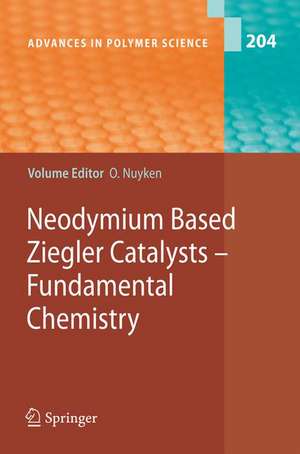 Neodymium Based Ziegler Catalysts - Fundamental Chemistry de Oskar Nuyken