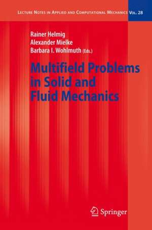 Multifield Problems in Solid and Fluid Mechanics de Rainer Helmig