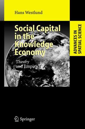 Social Capital in the Knowledge Economy: Theory and Empirics de Hans Westlund