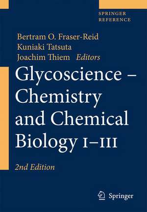 Glycoscience: Chemistry and Chemical Biology de Gregory L. Coté