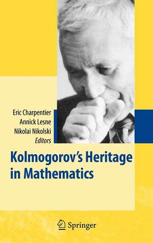 Kolmogorov's Heritage in Mathematics de Eric Charpentier