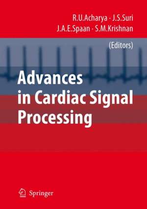 Advances in Cardiac Signal Processing de U. Rajendra Acharya