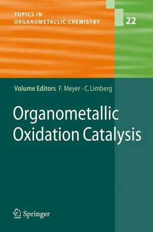 Organometallic Oxidation Catalysis de Franc Meyer