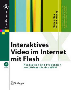 Interaktives Video im Internet mit Flash: Konzeption und Produktion von Videos für das WWW de Florian Plag