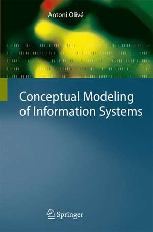 Conceptual Modeling of Information Systems de Antoni Olivé