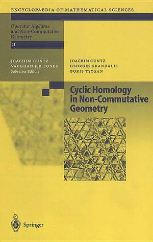 Cyclic Homology in Non-Commutative Geometry de Joachim Cuntz