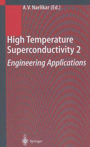 High Temperature Superconductivity 2 de Anant V. Narlikar