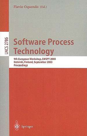 Software Process Technology: 9th International Workshop, EWSPT 2003, Helsinki, Finland, September 1-2, 2003, Proceedings de Flavio Oquendo