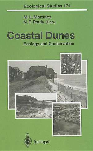 Coastal Dunes: Ecology and Conservation de M. L. Martínez