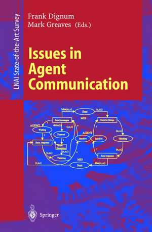 Issues in Agent Communication de Frank Dignum