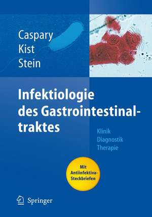 Infektiologie des Gastrointestinaltraktes de Wolfgang F. Caspary