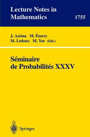 Seminaire de Probabilites XXXV de J. Azema