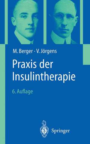 Praxis der Insulintherapie de M. Berger