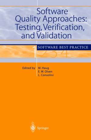 Software Quality Approaches: Testing, Verification, and Validation: Software Best Practice 1 de Michael Haug