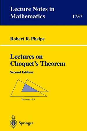 Lectures on Choquet's Theorem de Robert R. Phelps